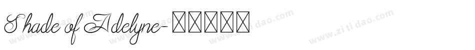 Shade of Adelyne字体转换
